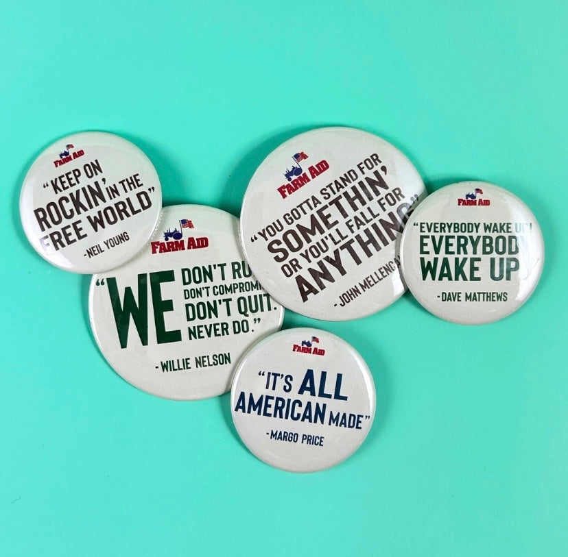 Farm Aid Buttons